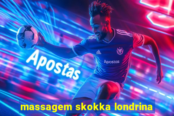 massagem skokka londrina